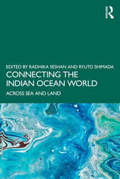 Paperback Connecting the Indian Ocean World: Across Sea and Land Book