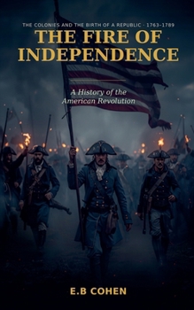 The Fire of Independence