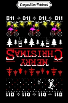 Composition Notebook: Christmas Things Ugly Upside Down Flamingos Stranger Bike  Journal/Notebook Blank Lined Ruled 6x9 100 Pages