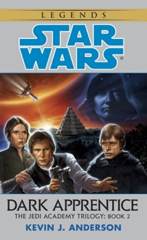 Dark Apprentice - Book #2 of the Star Wars: The Jedi Academy Trilogy