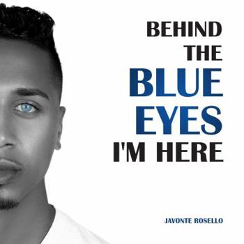 Paperback Behind the Blue Eyes: I'm Here Book