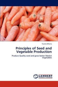 Paperback Principles of Seed and Vegetable Production Book