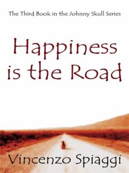 Paperback Happiness Is the Road Book