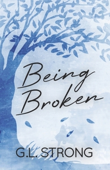 Paperback Being Broken: Book Two of the Magnolia Series Book