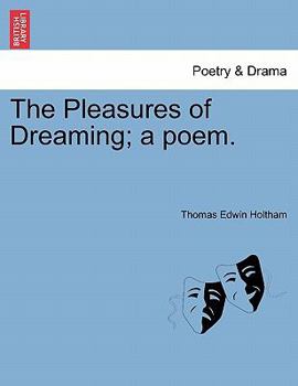 Paperback The Pleasures of Dreaming; A Poem. Book
