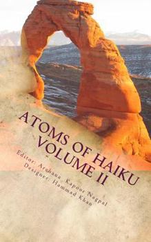 Paperback Atoms of Haiku Volume II: A Haiku Collection by Author's United Book