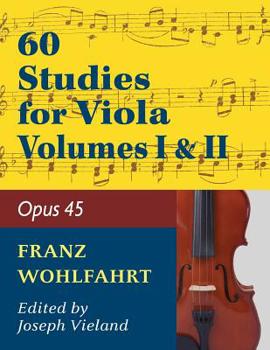 Wohlfahrt Franz 60 Studies, Op. 45: Volumes 1 & 2 - Viola solo