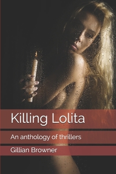 Paperback Killing Lolita: An anthology of thrillers Book