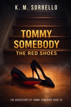Paperback Tommy Somebody: The Red Shoes Book