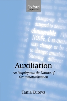 Paperback Auxiliation: An Enquiry Into the Nature of Grammaticalization Book