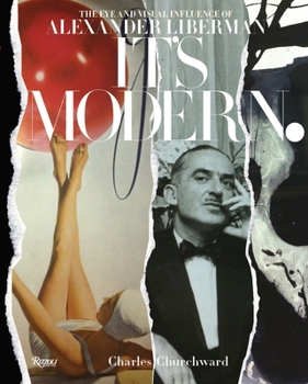 Hardcover It's Modern.: The Eye and Visual Influence of Alexander Liberman Book