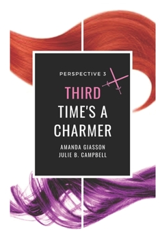 Third Time's a Charmer - Book #3 of the Perspective