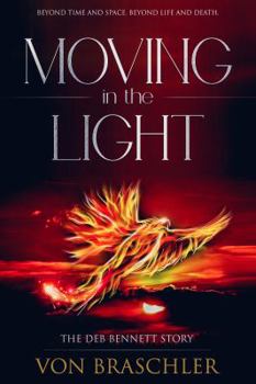 Paperback Moving in the Light: The Deb Bennett Story Book