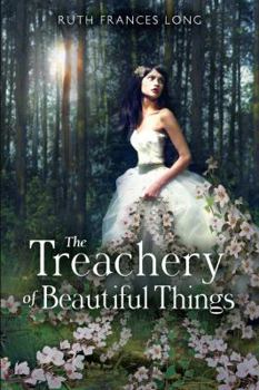 Hardcover The Treachery of Beautiful Things Book