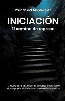 Paperback Iniciación: el camino de regreso [Spanish] Book