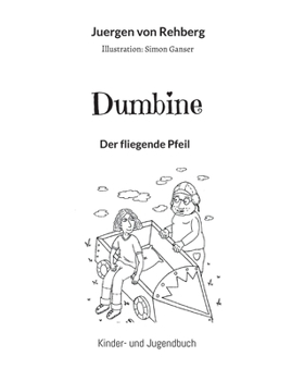 Paperback Dumbine: Der fliegende Pfeil [German] Book