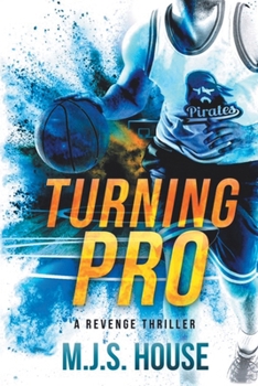 Paperback Turning Pro: A Revenge Thriller Book