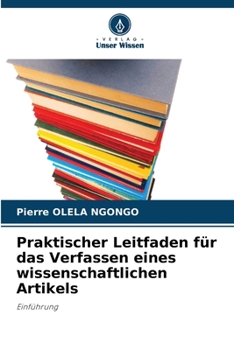Paperback Praktischer Leitfaden für das Verfassen eines wissenschaftlichen Artikels [German] Book