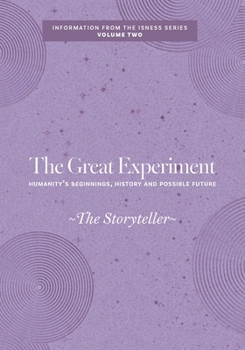 Paperback The Great Experiment: Humanity's Beginnings, History and Possible Future Book