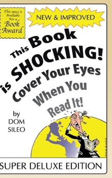 Hardcover This Book is Shocking!: Cover Your Eyes When You Read It Book