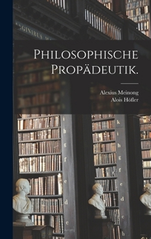 Hardcover Philosophische Propädeutik. [German] Book