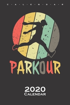 parkour retro Calendar 2020: Annual Calendar for Athletes and fitness enthusiasts