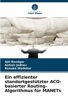 Paperback Ein effizienter standortgestützter ACO-basierter Routing-Algorithmus für MANETs [German] Book