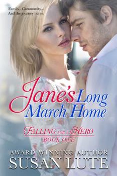 Paperback Jane's Long March Home: Falling For A Hero Book
