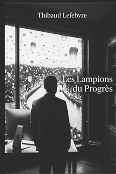 Paperback Les Lampions du Progrès [French] Book