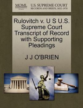 Paperback Rulovitch V. U S U.S. Supreme Court Transcript of Record with Supporting Pleadings Book