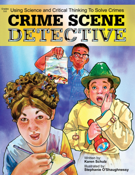 Paperback Crime Scene Detective: Using Science and Critical Thinking to Solve Crimes Book