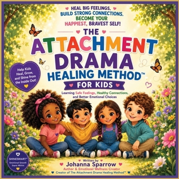 Paperback The Attachment Drama Healing Method For Kids Book