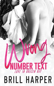 Wrong Number Text - Book #1 of the Love in Brazen Bay