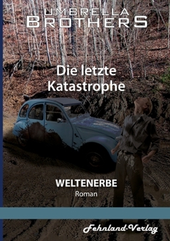 Paperback Weltenerbe. Die letzte Katastrophe: Teil 3 [German] Book