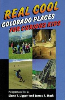 Paperback Real Cool Colorado Places for Curious Kids Book