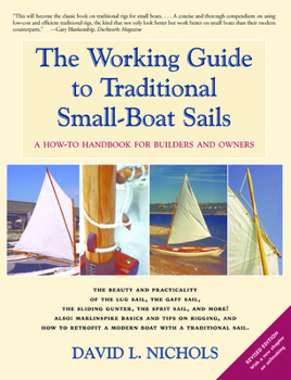 Paperback The Working Guide to Traditional Small-Boat Sails: A How-To Handbook for Owners and Builders Book