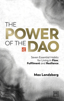 Hardcover The Power of the DAO: Seven Essential Habits for Living in Flow, Fulfilment and Resilience Book