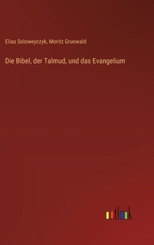 Die Bibel, der Talmud, und das Evangelium