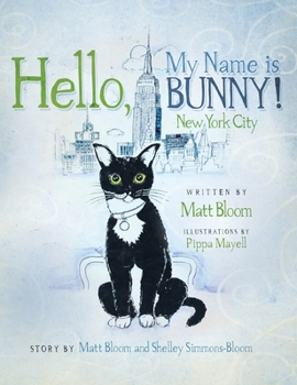 Hardcover Hello, My Name is Bunny!: New York City Book