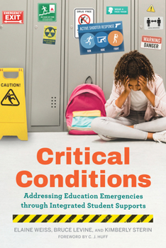 Paperback Critical Conditions: Addressing Education Emergencies Through Integrated Student Supports Book