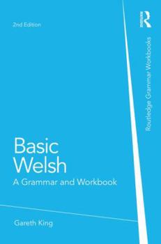 Paperback Basic Welsh: A Grammar and Workbook Book