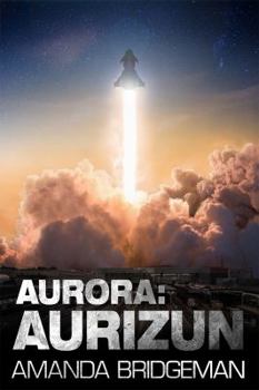 Paperback Aurora: Aurizun (Aurora 7) Book