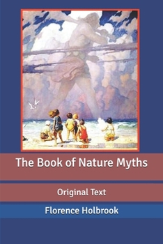 Paperback The Book of Nature Myths: Original Text Book