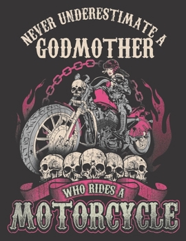 2020 Motorcycle Calendar and Planner For Bikers: Godmother Biker Chick Never Underestimate Motorcycle | December 2019 - December 2020 | 8.5 X 11" ... | Family | Work | School |Rider| Art | Gift