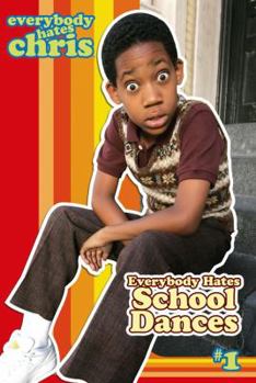 Paperback Everybody Hates School Dances (Everybody Hates Chris) Book