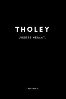 Tholey: Notizblock A5 120 Seiten | Punktraster | Notizbuch für deine Stadt (German Edition)