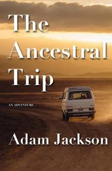 Paperback The Ancestral Trip: An Adventure Book