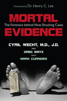 Paperback Mortal Evidence: The Forensics Behind Nine Shocking Cases Book