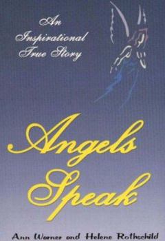 Paperback Angels Speak: An Inspirational True Story Book