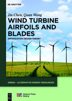 Hardcover Wind Turbine Airfoils and Blades: Optimization Design Theory Book